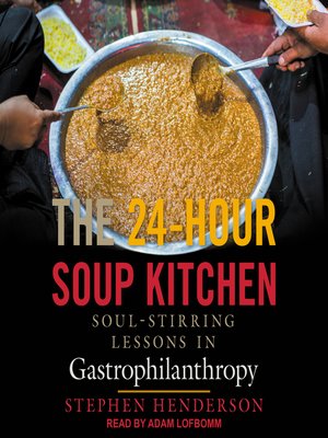 cover image of The 24-Hour Soup Kitchen